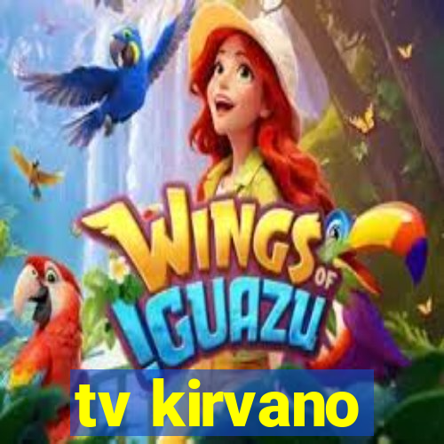 tv kirvano